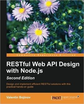 RESTful Web API Design with Node.JS - Second Edition pdf epub mobi 电子书 下载