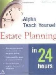 Alpha Teach Yourself Estate Planning in 24 Hours pdf epub mobi 电子书 下载