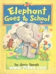 Elephant Goes to School pdf epub mobi 电子书 下载