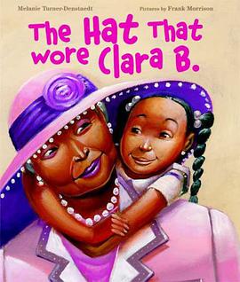 The Hat That Wore Clara B. pdf epub mobi 电子书 下载