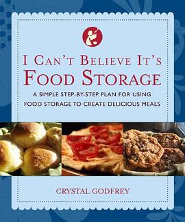 I Can't Believe It's Food Storage pdf epub mobi 电子书 下载