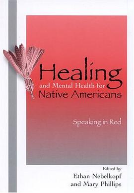 Healing and Mental Health for Native Americans pdf epub mobi 电子书 下载