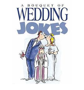 A Bouquet of Wedding Jokes pdf epub mobi 电子书 下载