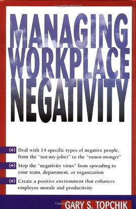 Managing Workplace Negativity pdf epub mobi 电子书 下载