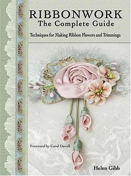 Ribbonwork The Complete Guide pdf epub mobi 电子书 下载