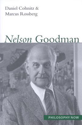 Nelson Goodman (Philosophy Now) pdf epub mobi 电子书 下载