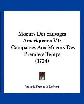 Moeurs Des Sauvages Ameriquains V1 pdf epub mobi 电子书 下载