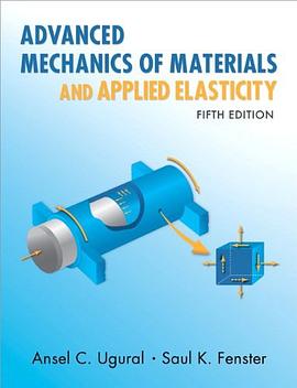 Advanced Mechanics of Materials and Applied Elasticity pdf epub mobi 电子书 下载