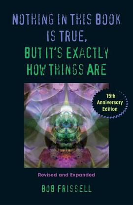 Nothing in This Book Is True, But It's Exactly How Things Are, 15th Anniversary Edition pdf epub mobi 电子书 下载