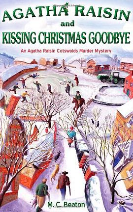 Agatha Raisin and Kissing Christmas Goodbye pdf epub mobi 电子书 下载