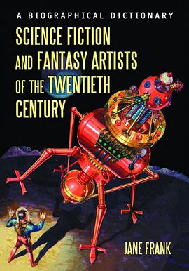 Science Fiction And Fantasy Artists Of The Twentieth Century pdf epub mobi 电子书 下载