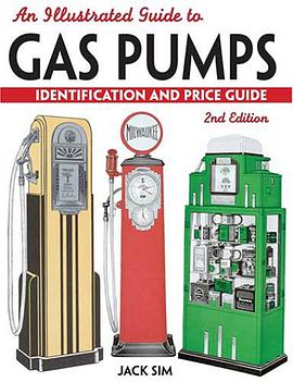An Illustrated Guide to Gas Pumps pdf epub mobi 电子书 下载