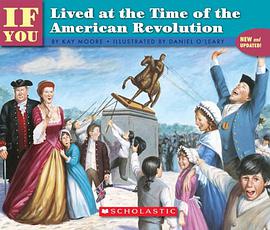 If You Lived at the Time of the American Revolution pdf epub mobi 电子书 下载