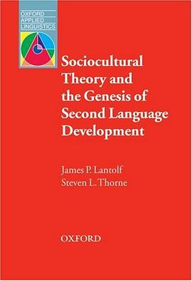 Sociocultural Theory and the Genesis of Second Language Development pdf epub mobi 电子书 下载