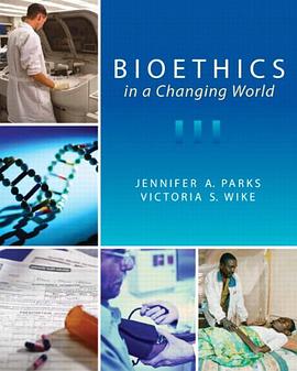 Bioethics in a Changing World pdf epub mobi 电子书 下载