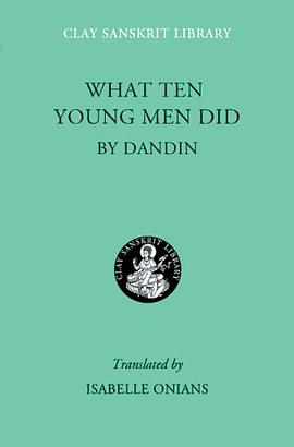 What Ten Young Men Did (Clay Sanskrit Library) pdf epub mobi 电子书 下载