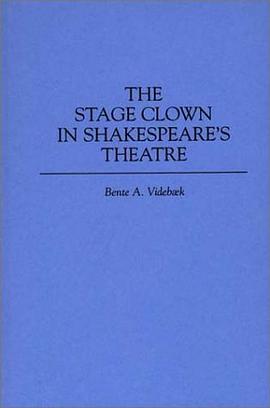 The Stage Clown in Shakespeare's Theatre pdf epub mobi 电子书 下载