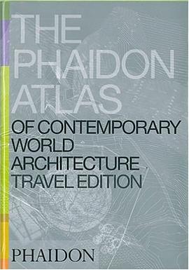 Phaidon Atlas Of Contemporary World Architecture pdf epub mobi 电子书 下载