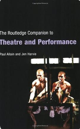 The Routledge Companion to Theatre And Performance pdf epub mobi 下载