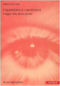 Il quotidiano e i sentimenti. Viaggio nella storia sociale pdf epub mobi 电子书 下载