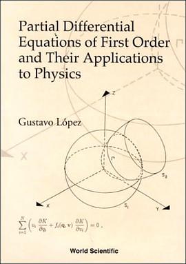 一阶偏微分方程及其在物理中的应用PARTIAL DIFFERENTIAL EQUATIONS OF FIRST ORDER AND THEIR APPLICATIONS TO PHYSICS pdf epub mobi 电子书 下载
