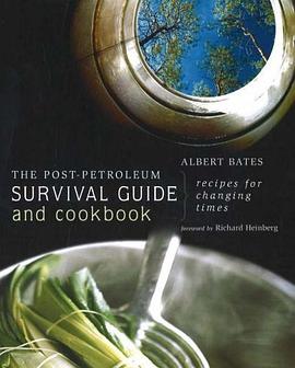 The Post-Petroleum Survival Guide and Cookbook pdf epub mobi 电子书 下载