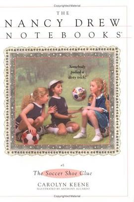 The Soccer Shoe Clue (Nancy Drew Notebooks #5) pdf epub mobi 电子书 下载