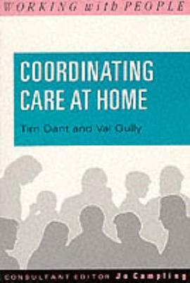 Coordinating Care at Home (Working with People) pdf epub mobi 电子书 下载