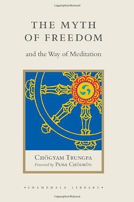 The Myth of Freedom and the Way of Meditation pdf epub mobi 电子书 下载