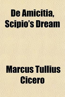 De Amicitia, Scipio's Dream pdf epub mobi 电子书 下载