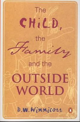 The Child, the Family, and the Outside World pdf epub mobi 电子书 下载