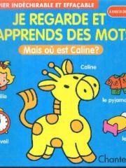 Je regarde et japprends des mots: mais o Caline?. pdf epub mobi 电子书 下载