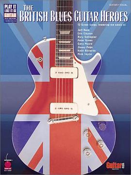 The British Blues Guitar Heroes (Guitar One) pdf epub mobi 電子書 下載