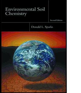 Environmental Soil Chemistry, Second Edition pdf epub mobi 电子书 下载