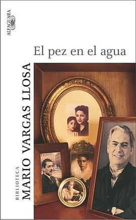 El pez en el agua (Spanish Edition) pdf epub mobi 电子书 下载