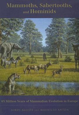 Mammoths, Sabertooths, and Hominids pdf epub mobi 电子书 下载
