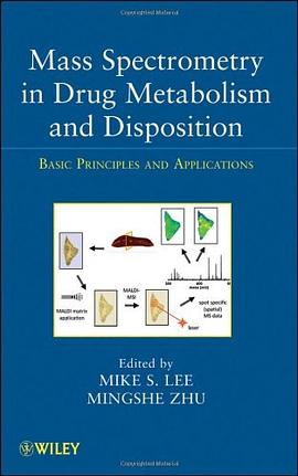 Mass Spectrometry in Drug Metabolism and Disposition pdf epub mobi 电子书 下载