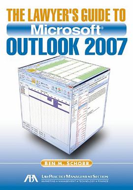 The Lawyer's Guide to Microsoft Outlook 2007 pdf epub mobi 电子书 下载