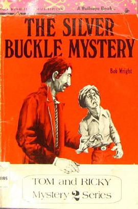 The Silver Buckle Mystery Tom and Ricky Mystery Series 2 pdf epub mobi 电子书 下载