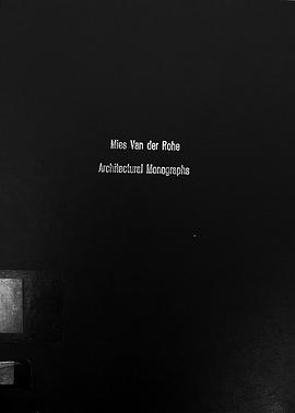 Mies Van der Rohe - Architectural Monographs pdf epub mobi 电子书 下载
