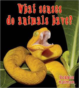 What Senses Do Animals Have? pdf epub mobi 電子書 下載