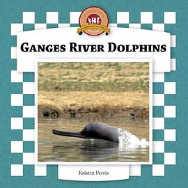Ganges River Dolphins pdf epub mobi 电子书 下载