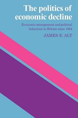 The Politics of Economic Decline pdf epub mobi 电子书 下载
