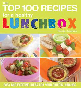 The Top 100 Recipes for a Healthy Lunchbox pdf epub mobi 电子书 下载