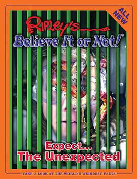 Ripley's Believe It Or Not! Expect...The Unexpected pdf epub mobi 电子书 下载
