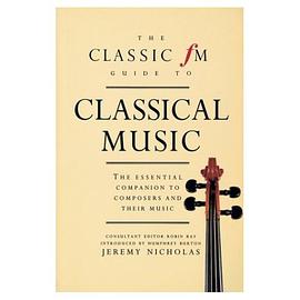 The Classic fm Guide to Classical Music pdf epub mobi 电子书 下载