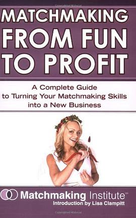 Matchmaking from Fun to Profit pdf epub mobi 电子书 下载