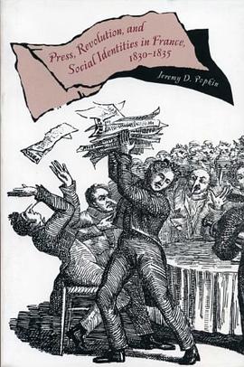 The Press, Revolution and Social Identities in France, 1830-1835 pdf epub mobi 电子书 下载