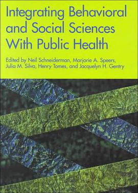Integrating Behavioral and Social Sciences with Public Health pdf epub mobi 电子书 下载