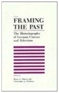 Framing the Past: The Historiography of German Cinema pdf epub mobi 电子书 下载